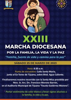 Arquidiócesis de Tijuana convoca a la XXIII Marcha por la Familia, la Vida y la Paz